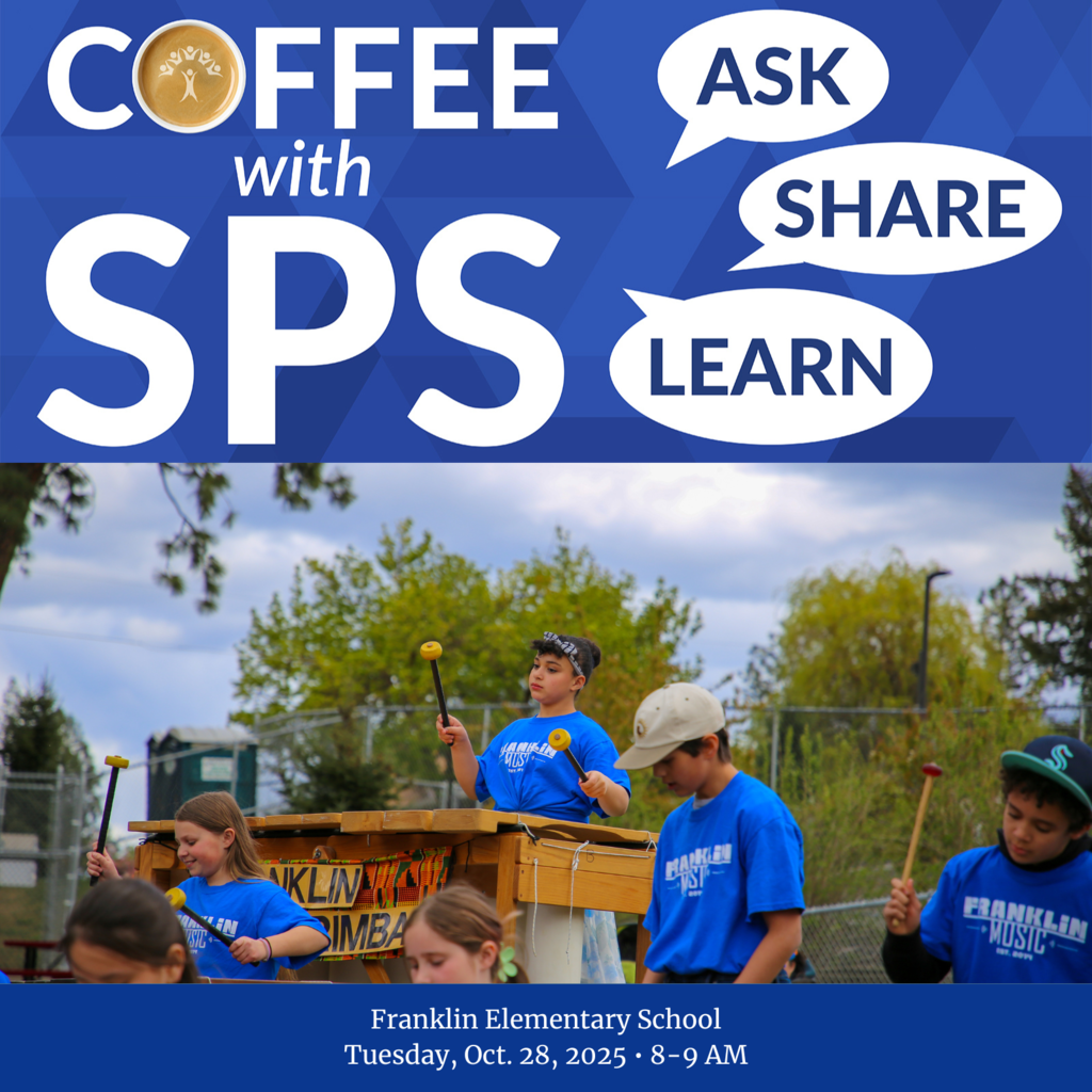 Students play marimbas outside with the text Coffee with SPS, Ask, Share, Learn, Franklin Elementary School, Tuesday, Oct. 28, 2025, 8-9 AM.