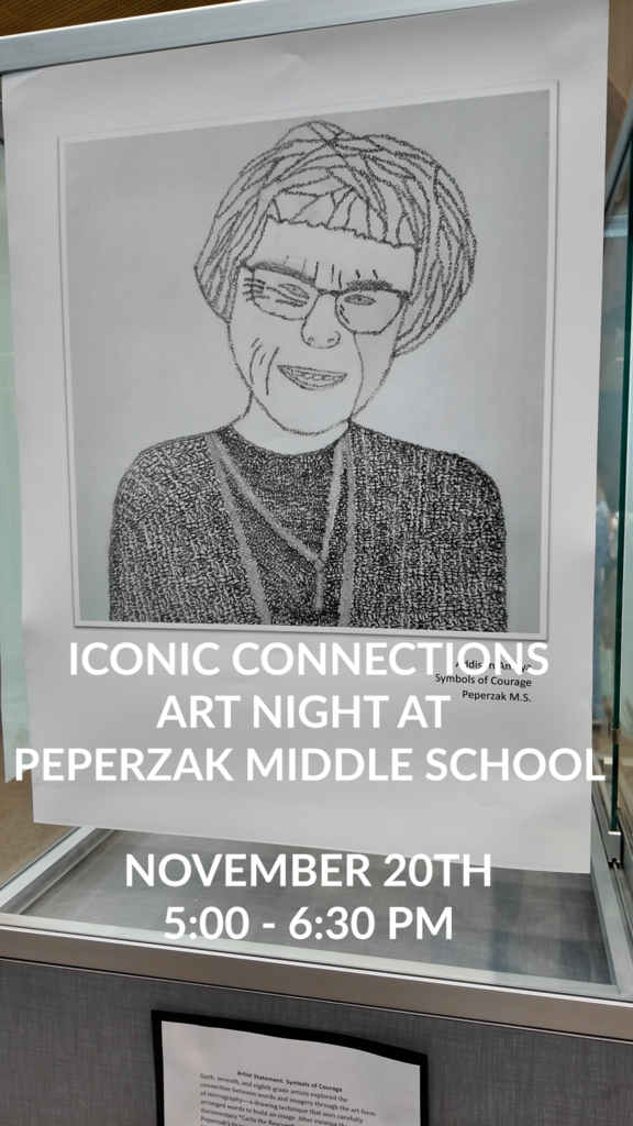 A drawing of Carla Peperzak with the text Iconic Connections Art Night at Peperzak Middle School , November 20th, 5-6:30 p.m.