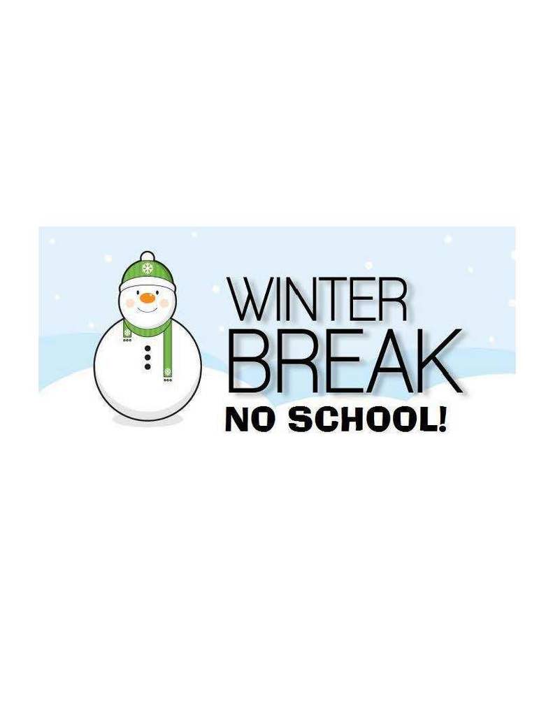 Winter Break- No School Dec. 22-Jan. 2nd 
