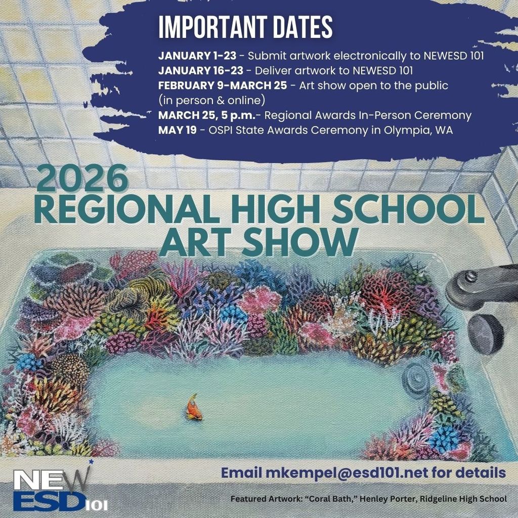 Promotional graphic for the 2026 Regional High School Art Show hosted by NEWESD 101. Featured artwork titled “Coral Bath” by Henley Porter from Ridgeline High School shows a vibrant underwater scene with colorful coral surrounding a small orange fish in pale blue water in a basic bathtub. 