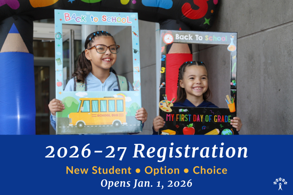 2026-27 registration - New student, option, choice - Opens Jan. 1, 2026
