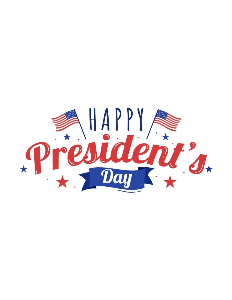 Presidents' day -- No School 