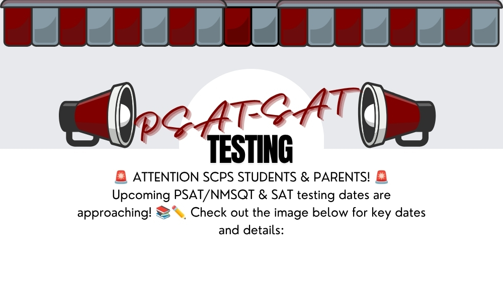 🚨 ATTENTION SCPS STUDENTS & PARENTS! 🚨 Upcoming PSAT/NMSQT & SAT testing dates are approaching! 📚✏️ Check out the image below for key dates and details: