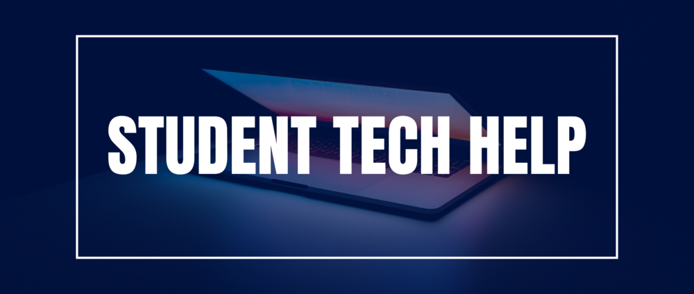 STUDENT TECH HELP