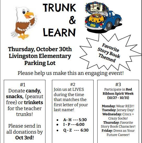 Trunk and Learn flier. Thursday, October 30th Livingston Elementary 