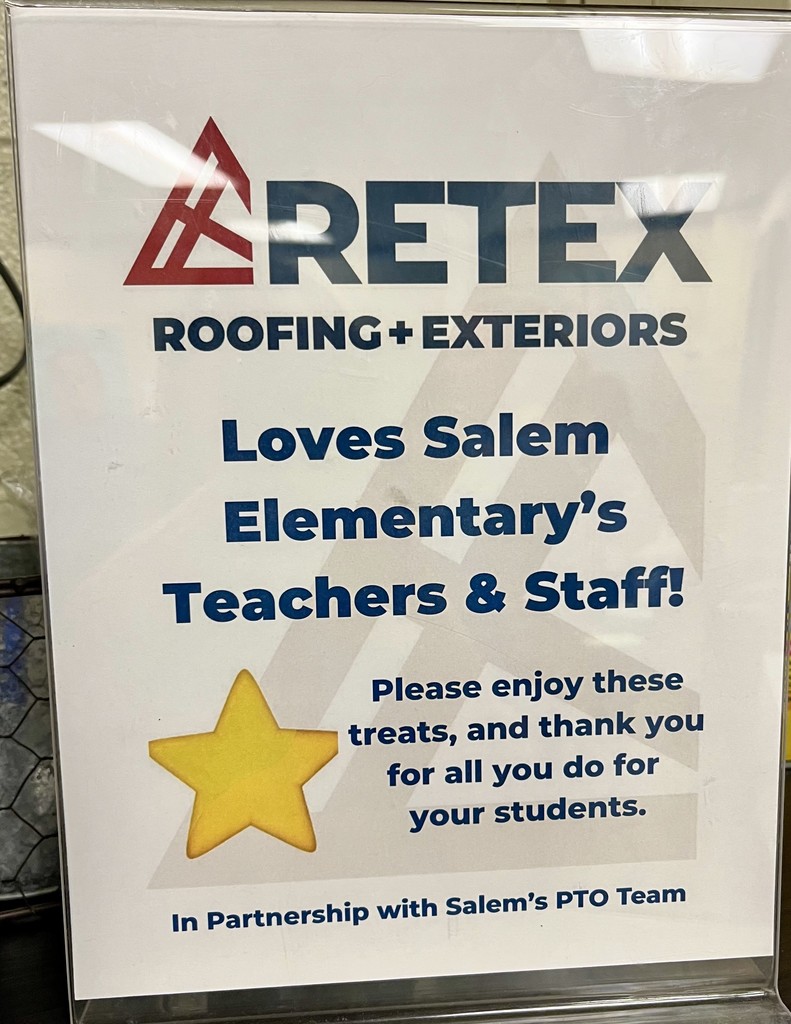 Sign from Retex Roofing explaining their appreciation for Salem Teachers and the snacks they are donating.