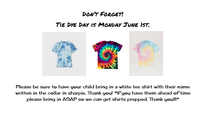 Tie Dye Day JUNE 1ST