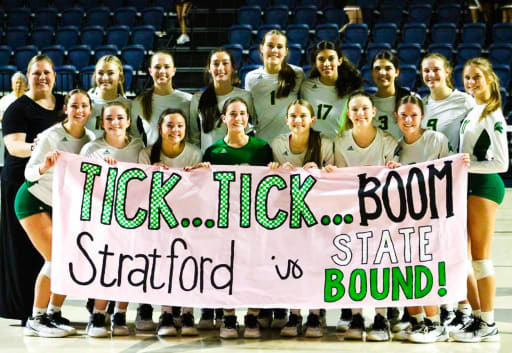 Stratford volleyball team holding a banner reading "Tick... Tick... Boom Stratford is State Bound."