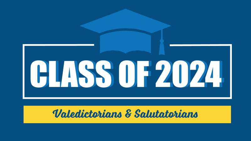 Class of 2024 Valedictorians & Salutatorians (banner image)