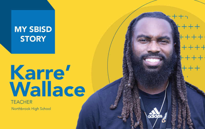 My SBISD Story: Karre' Wallace