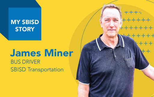 My SBISD Story: James Miner, Bus Driver, SBISD Transportation