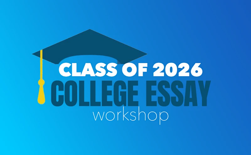 Class of 2026 College Essay Workshop (banner)