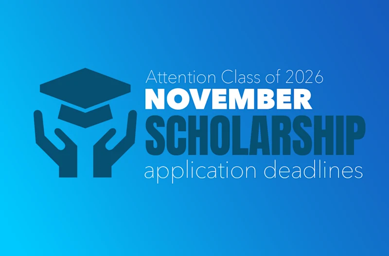 Attention Class of 2026: November Scholarship Application Deadlines