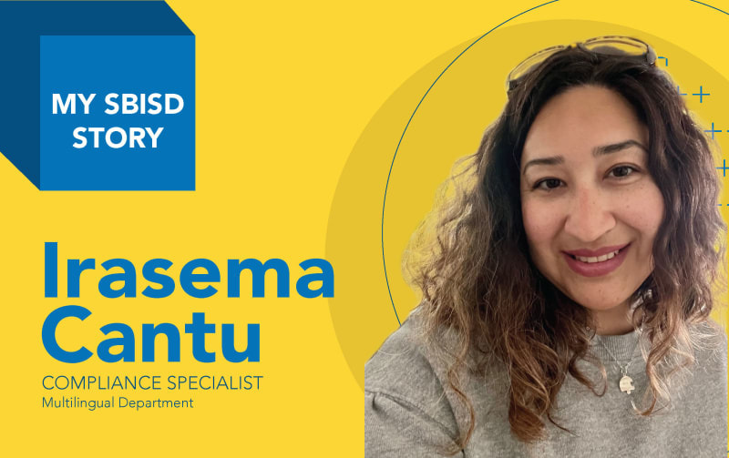My SBISD Story: Irasema Cantu