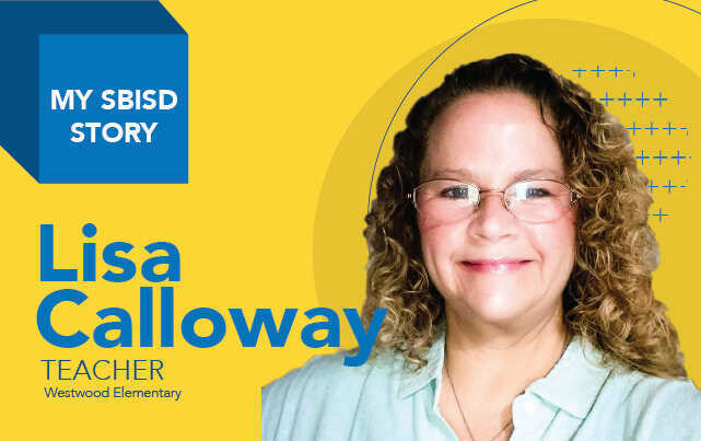 My SBISD Story: Lisa Calloway