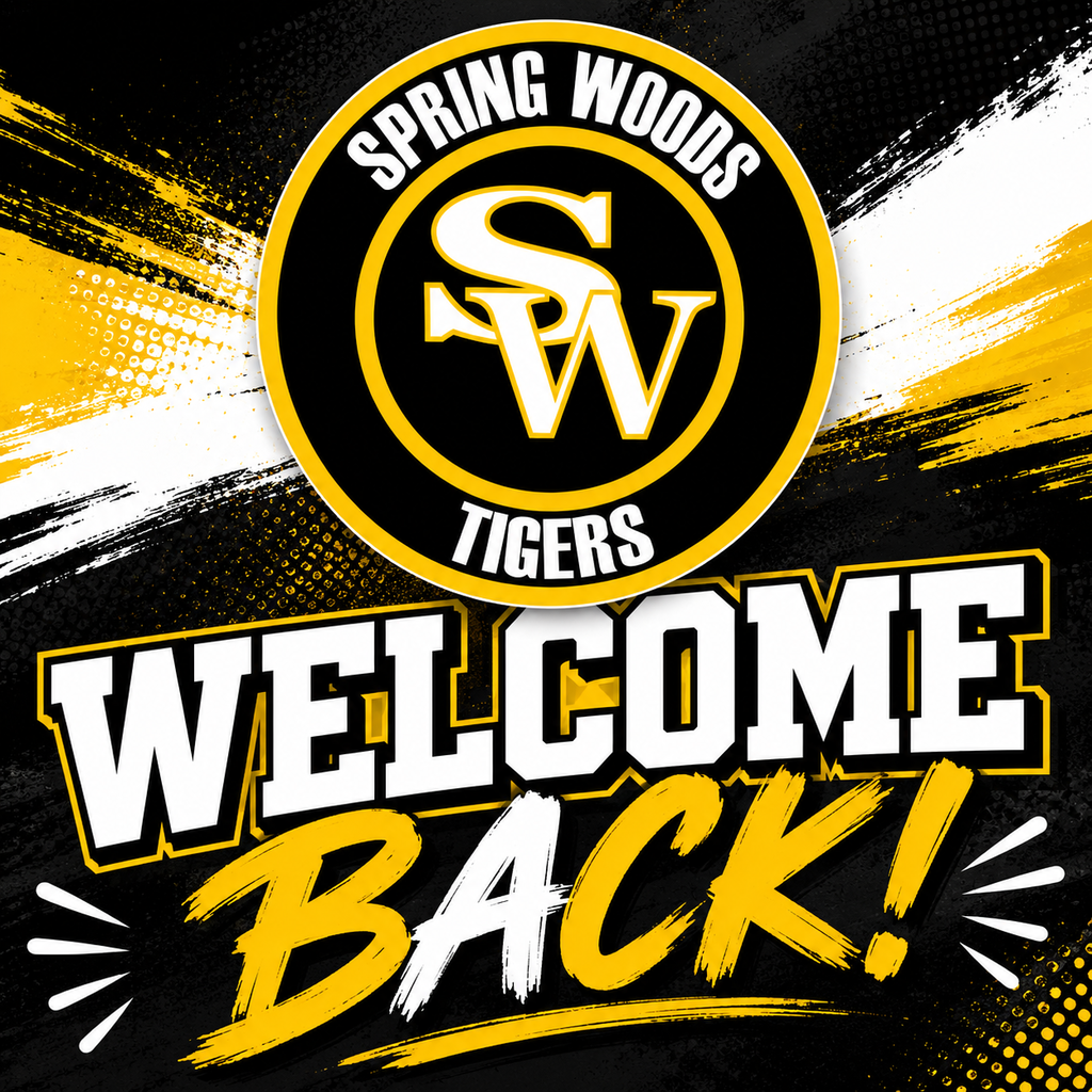 A vibrant yellow, white, and black graphic features a "Spring Woods Tigers" logo. The text "WELCOME BACK!" is below.