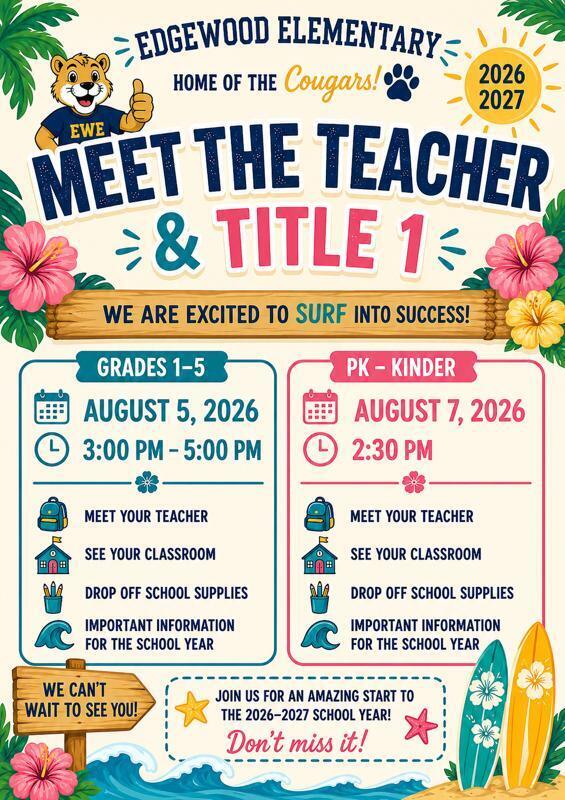 Bright colors and playful graphics highlight a schedule for Edgewood Elementary. Dates, times, and activities for grades 1-5 and PK-Kinder are listed.
