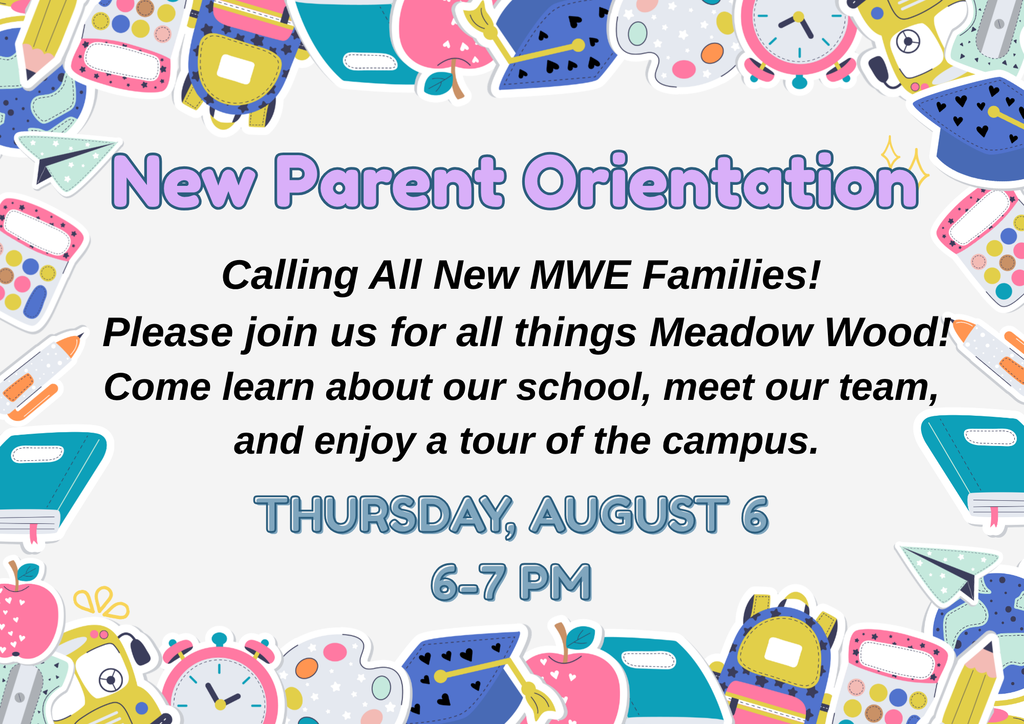 Invitation for new parent orientation, with colorful school items and a date of August 6, 6-7 PM.