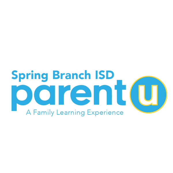 Logo for Spring Branch ISD Parent U. Text reads, "Spring Branch ISD parent U A Family Learning Experience."