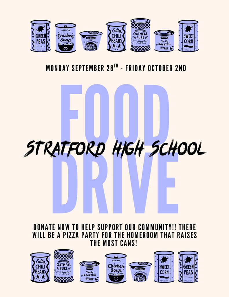 A poster for a Food Drive at Stratford High School. Dates are September 28th to October 2nd. Canned goods are depicted.