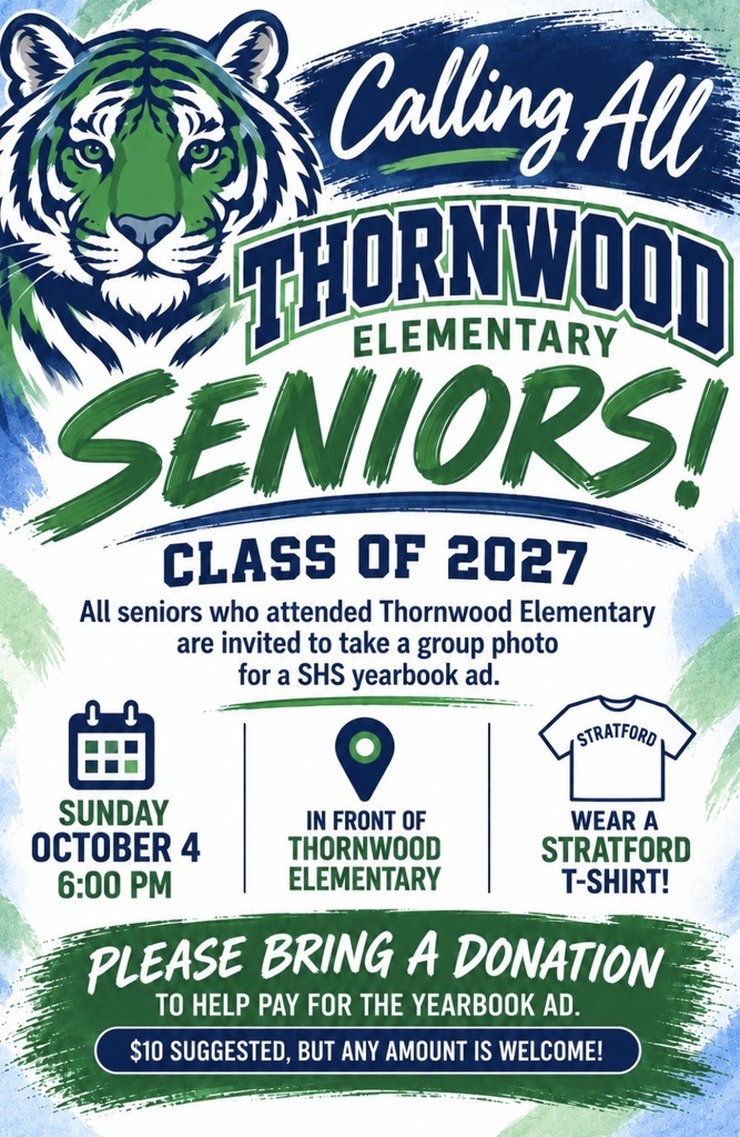 Poster for Thornwood Elementary Seniors Class of 2027. Date: Sunday, Oct 4. Time: 6 PM. Location: In front of Thornwood Elementary. Wear a Stratford T-shirt. Donation suggested.