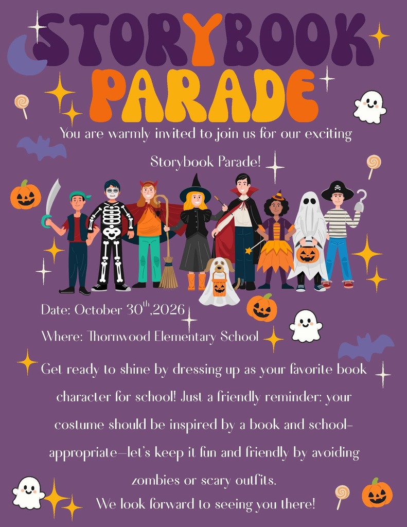 An invitation for a Storybook Parade at Thornwood Elementary School on October 30, 2026. Children dressed in various costumes are featured.