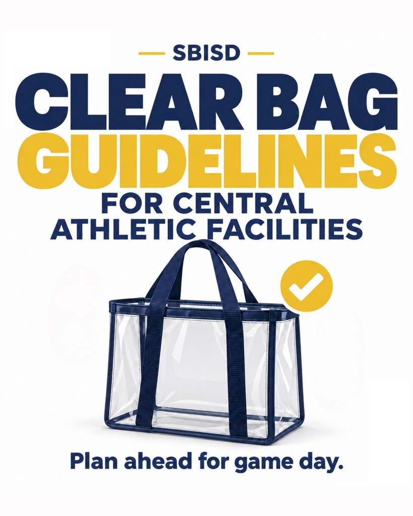 An ad shows a clear bag with blue trim, navy handles, and a check mark. It reads "SBISD Clear Bag Guidelines for Central Athletic Facilities."