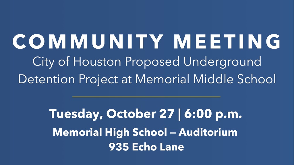 Blue banner with white text. The text reads, "Community Meeting. City of Houston Proposed Underground Detention Project at Memorial Middle School".