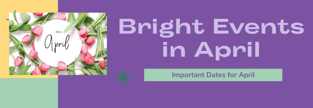 Bright Events in April