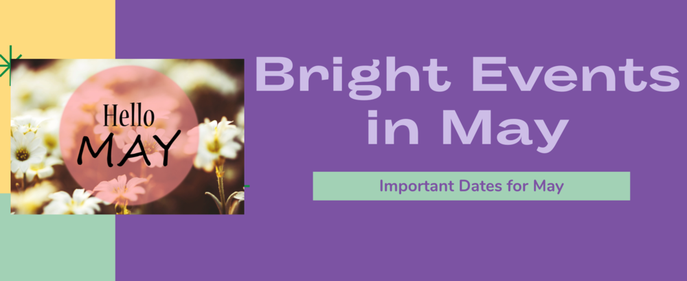 Bright Events in May