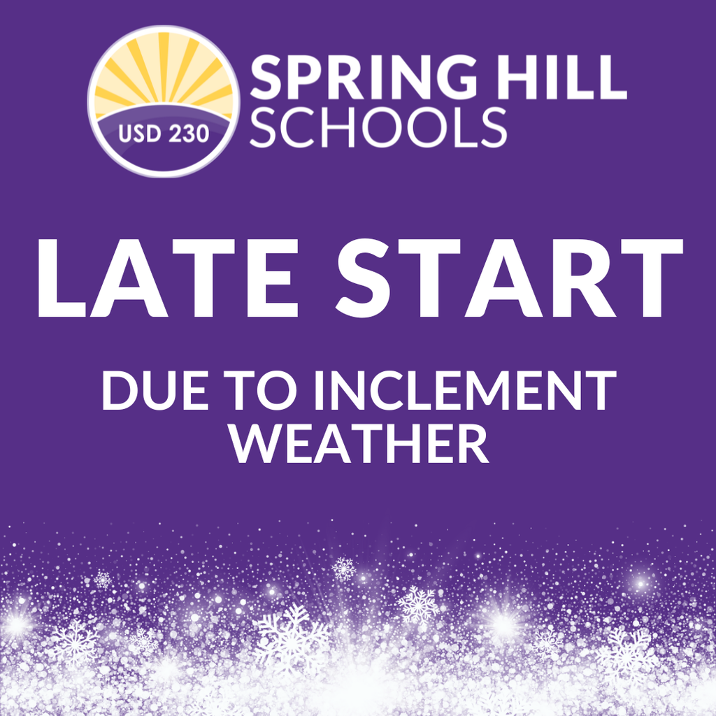 Late Start due to inclement weather