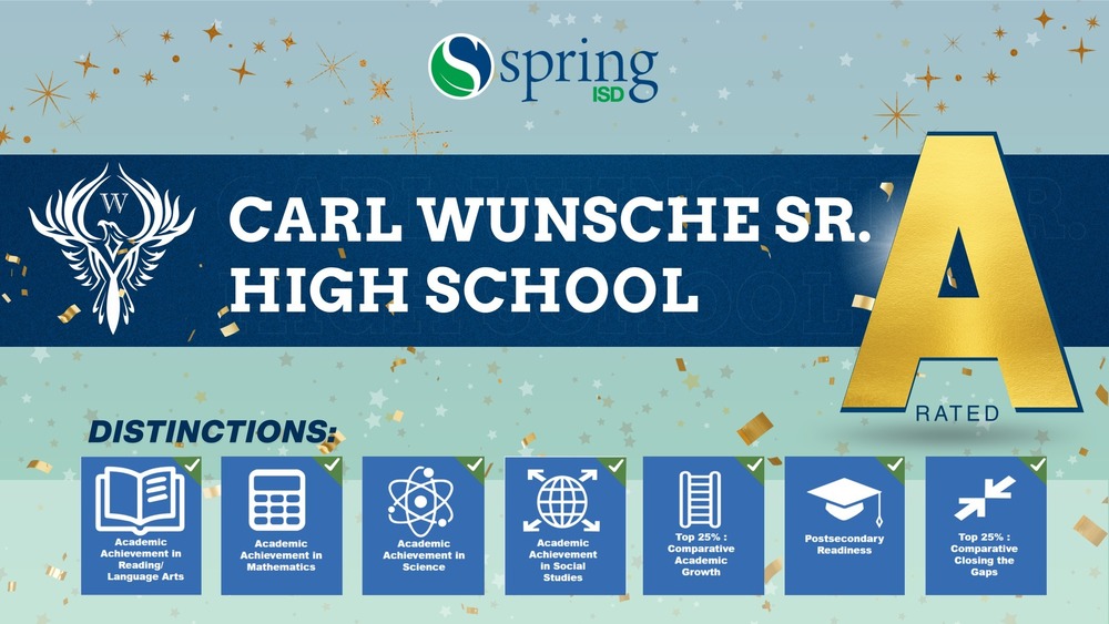 Carl Wunsche Sr. High School is an A-rated campus