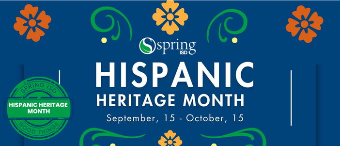 ¡Vamos, Spring ISD! It's Hispanic Heritage Month!