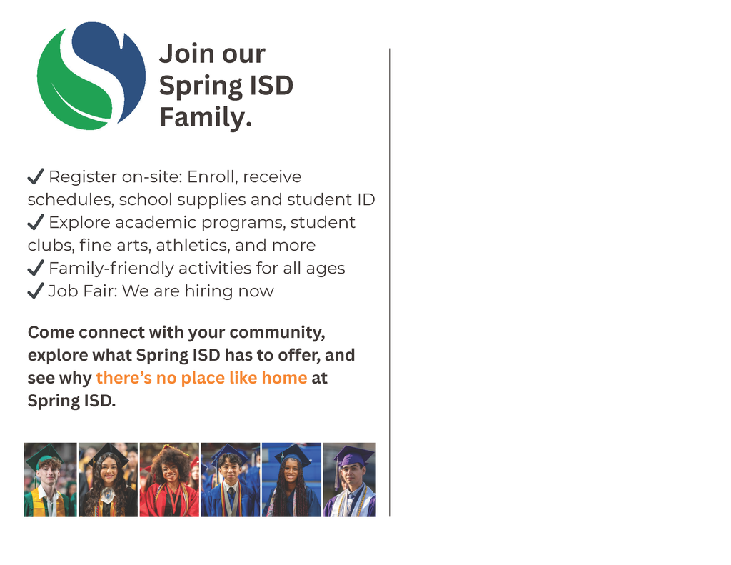 Join our Spring ISD Family - Come connect with your community, explore what Spring ISD has to offer, and see why there's no place like home at Spring ISD.