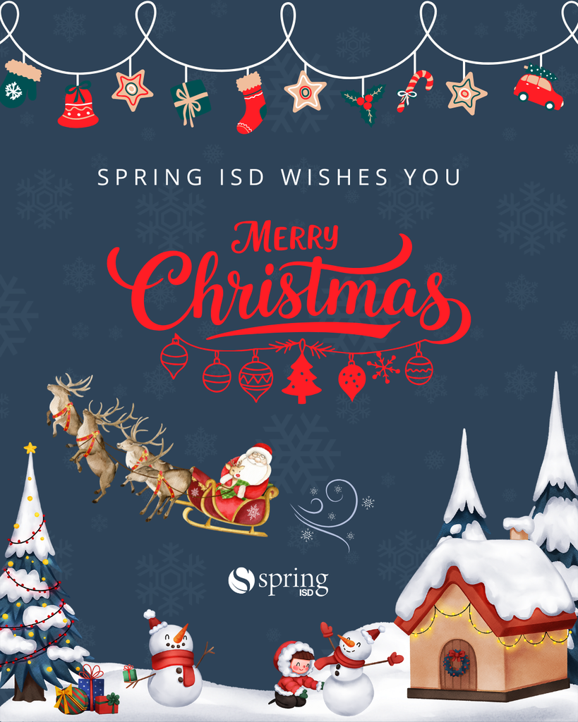 Spring ISD Wishes You Merry Christmas