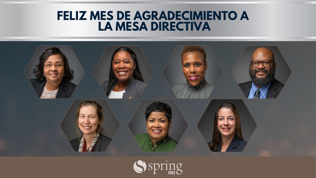 Feliz Mes de Agradecimiento a la Mesa Directiva - Spring ISD
