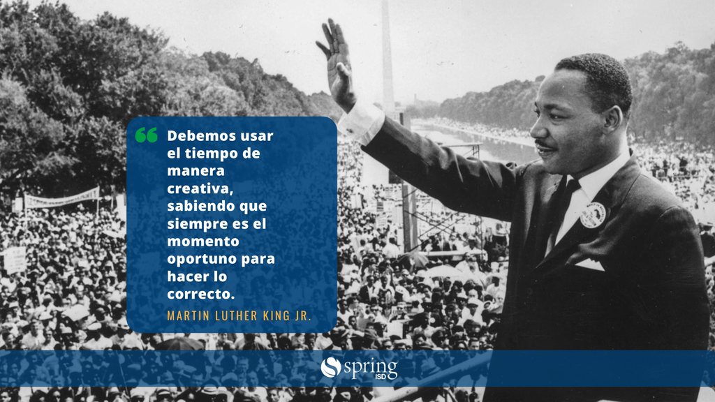 Debemos usar el tiempo de manera creative, sabiendo que siempre es el momento oportuno para hacer lo correcto - Martin Luther King Jr.