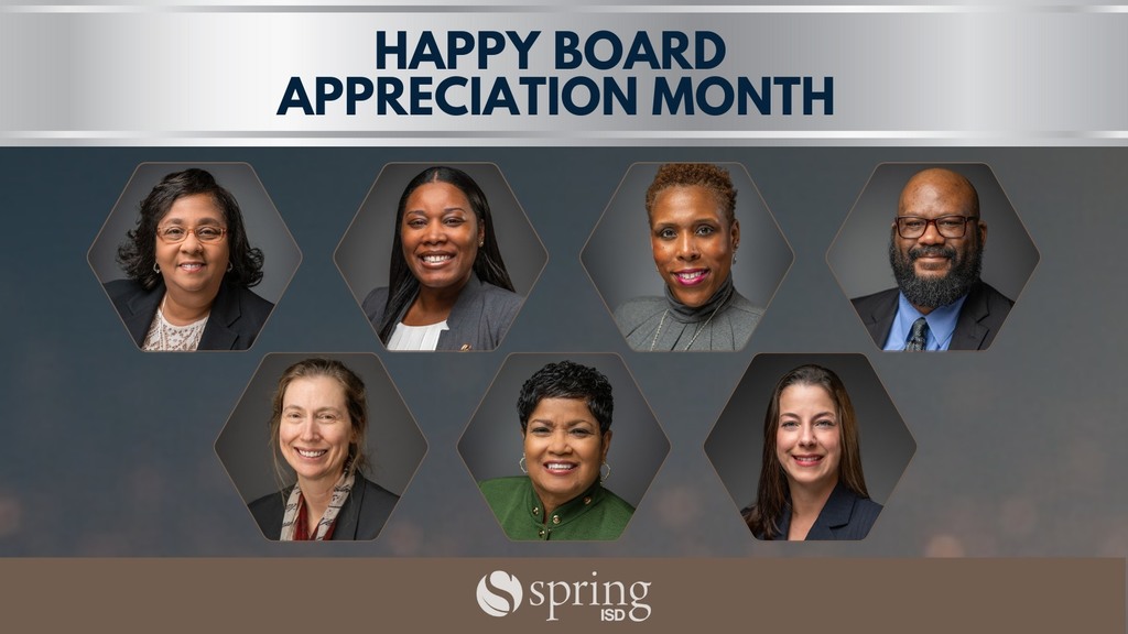 Happy Board Appreciation Month - Spring ISD