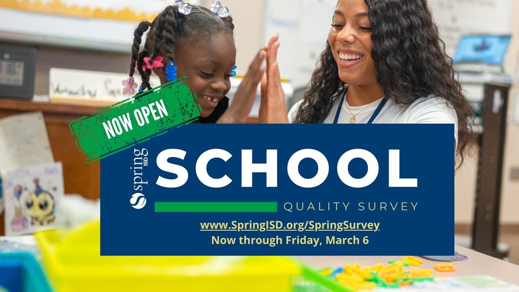 School Quality Survey through March 6
