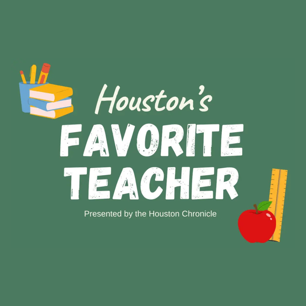 HOUSTON'S FAVORITE TEACHER