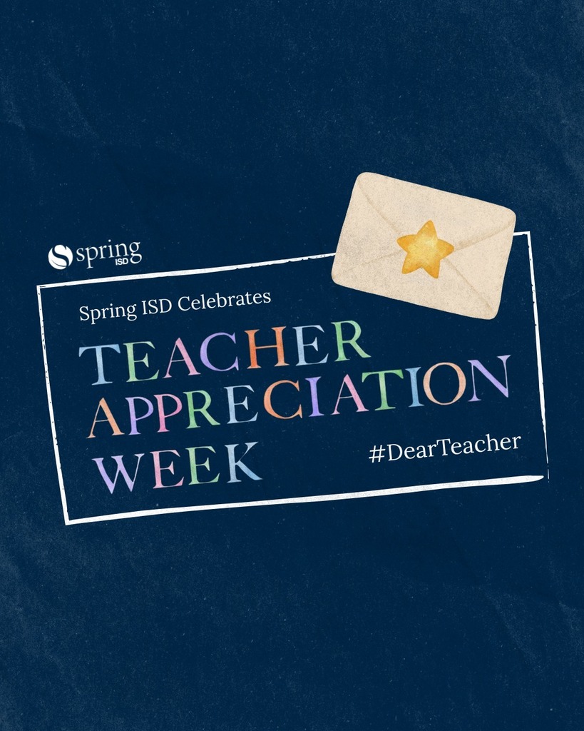 Spring ISD Celebrates Teacher Appreciation Week