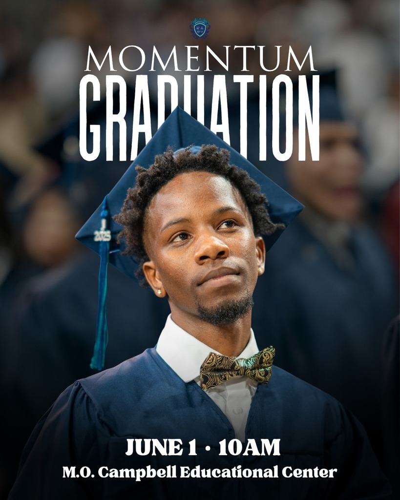 Momentum High Graduation, June 1, 2026 at 10 a.m. at M.O. Campbell Educational Center