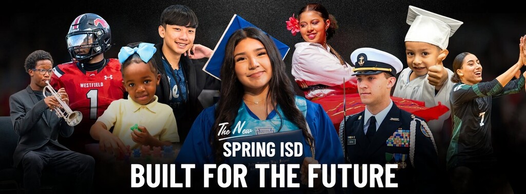 Spring ISD : Built for the Future