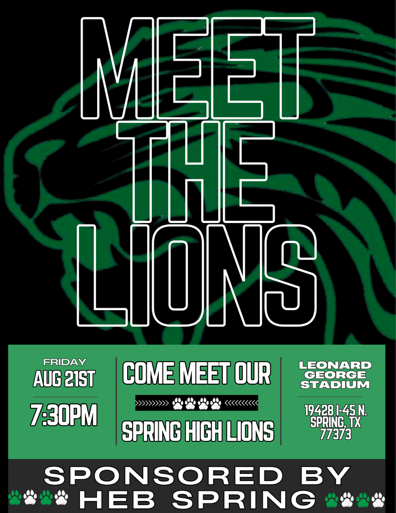 Join us this Friday, August 21, 2026 at Spring High School and meet our Spring High Lions at 7:30 p.m.