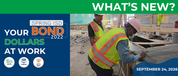 Spring ISD Bond 2022 Newsletter - September 24, 2026