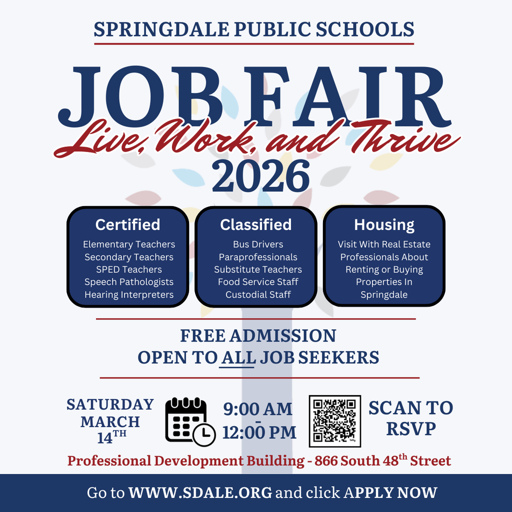 Springdale Public Schools is hosting the Live, Work, & Thrive Job & Housing Fair! Whether you’re a soon-to-be grad or looking for your next big move, this is your one-stop shop to land a career and find your place in our community.  The Details: 🗓️ Saturday, March 14 🕘 9:00 AM – 12:00 PM 📍 SPS Professional Development Center (866 S. 48th St.)  Why attend? Meet the Leaders: Connect directly with principals and department heads. Find a Home: Chat with local housing providers and community partners. Get Supported: Learn about our mentorship and teamwork-driven culture.  Your future in Springdale starts here. We can’t wait to meet you!  📞 Questions? Give us a call at 479-750-8800.  #SpringdaleSchools #LiveWorkThrive #EducationJobs #NWACareers #SpringdaleArkansas #TeachArkansas
