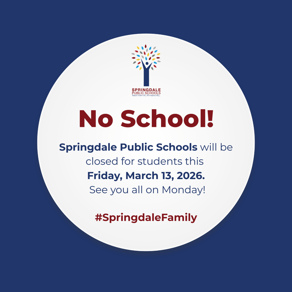 Friendly Reminder: There is no school for students this Friday, March. 13 2026!  Enjoy the long weekend! #SpringdaleFamily   Recordatorio amistoso: ¡No habrá escuelas para los estudiantes este viernes 13 de marzo de 2026!  ¡Disfruta un largo fin de semana!   Kakememej: Ejjelok jikuul ñan rijikuul ro ilo Bōlaide in, Māj 13, 2026! Mōnōnō ilo weekend in aitok in ami! 