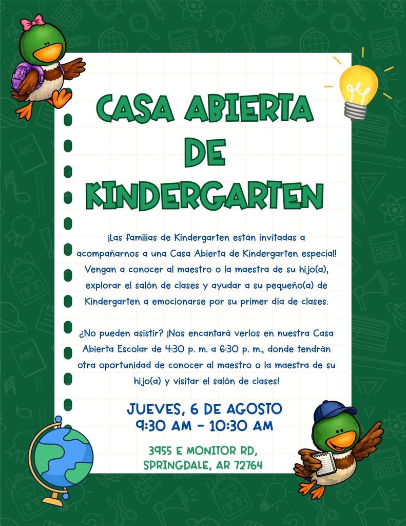 Kindergarten Open House is Thursday, August 6th at 9:30am. Can't make it? Join us for out Schoolwide Open House from 4:30 to 6:30pm.