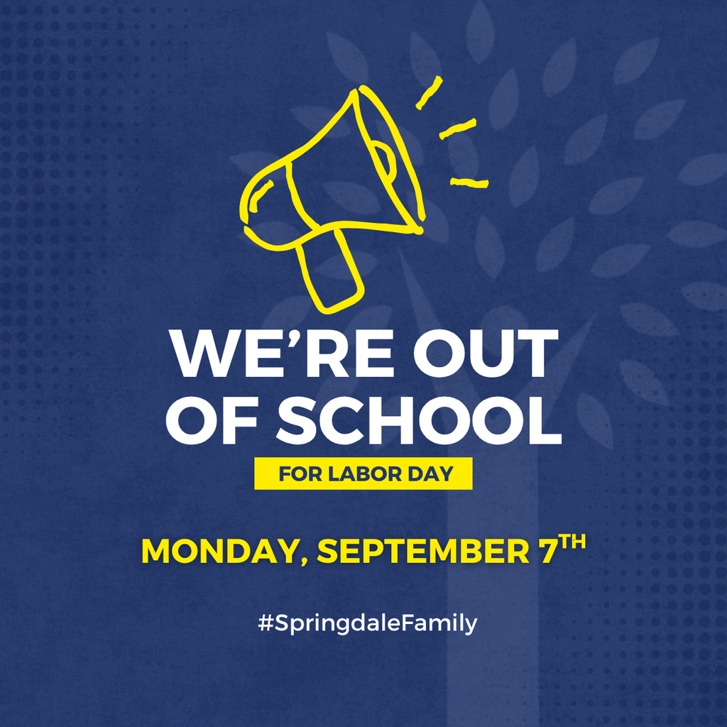 #SpringdaleFamily Labor Day weekend is officially here!  🎉 Reminder: No school on Monday, September 7th!  Enjoy the 3-day weekend and we’ll see everyone back in class on Tuesday! 🎒✨   #SpringdaleFamily! ❤️🏫💥