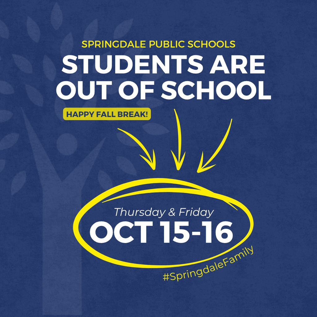 Reminder #SpringdaleFamily! 🍁 Students will be out of school Thursday and Friday, October 15-16. Enjoy a safe, relaxing Fall Break—we’ll see everyone back on Monday!  #SpringdaleSchools #SpringdaleAR #NWAMoms #SpringdalePublicSchools #SpringdaleArkansas